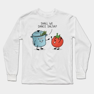 Shall we dance Salsa? Long Sleeve T-Shirt